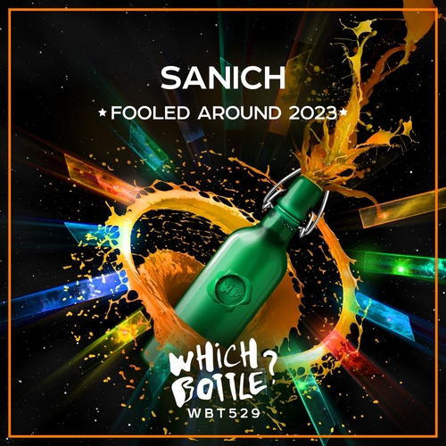 Sanich - Fooled Around 2023 [WBT529]